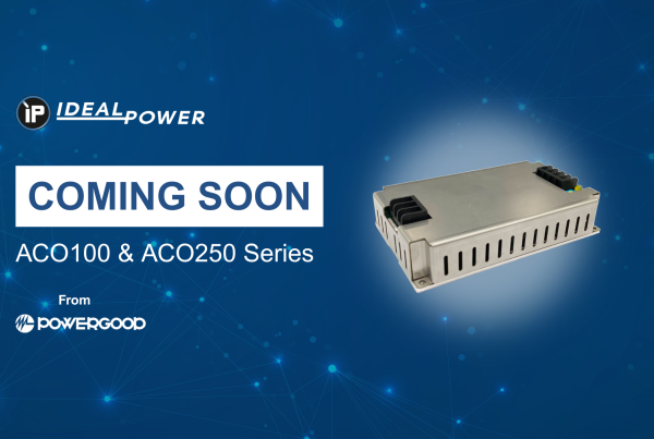 Coming Soon, ACO100 & ACO250 Series developed with PowerGood, Supplied by Ideal Power